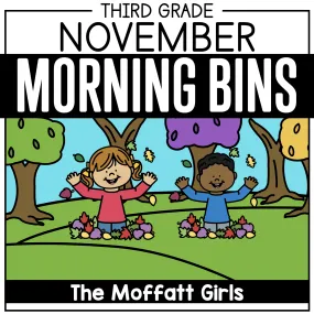 3rd Grade November Morning Bins | Printable Classroom Resource | The Moffatt Girls